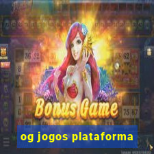 og jogos plataforma